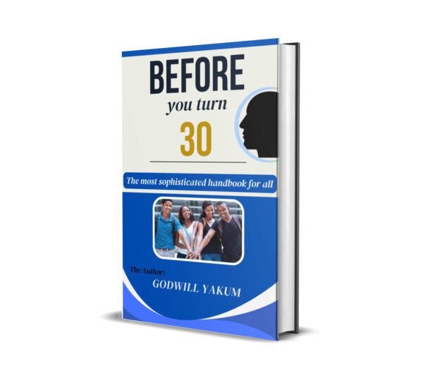 BEFORE YOU TURN 30